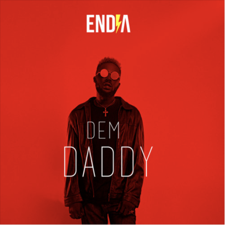 Video Release: Endia drops visuals for "Dem Daddy" | Video Release: Endia drops visuals for "Dem Daddy" |