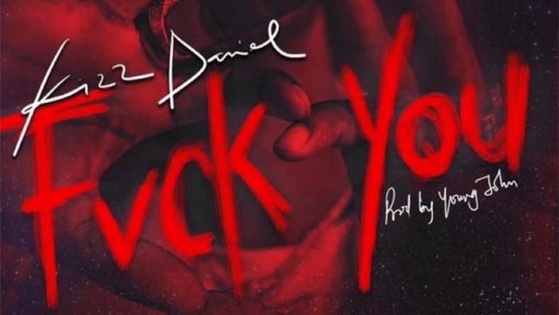 Kizz Daniel Bashes Don Jazzy And Wizkid In "F**k You" Life — Kizz Daniel Bashes Don Jazzy And Wizkid In "F**k You" Life —
