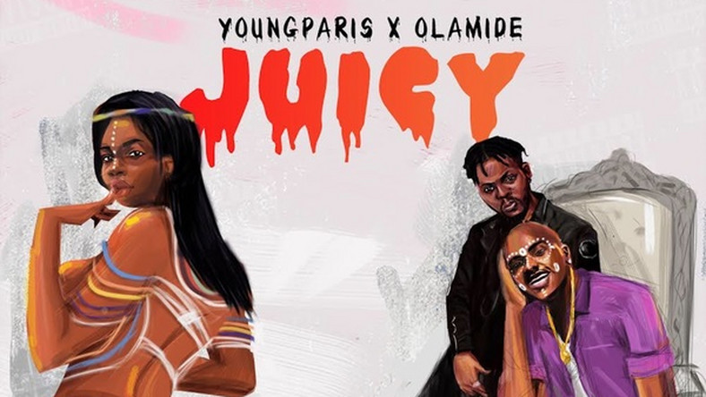 Young Paris Teams Up With Olamide On 'Juicy' Young Paris Teams Up With Olamide On 'Juicy'